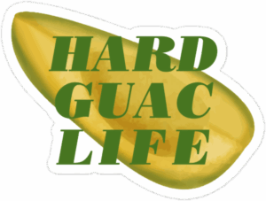 hard guac life sticker