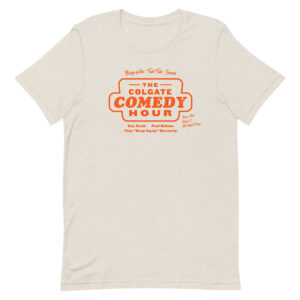 Colgate Comedy Hour T-shirt